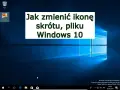 Jak zmienić ikonę aplikacji Windows 10 i spersonalizować pulpit