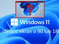 Jak odwrócić ekran Windows i poprawić komfort pracy bez problemów