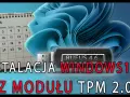 Jak wymusić instalację Windows 11 na sprzęcie bez wymagań systemowych