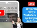 Aplikacja dzięki której YouTube działa w tle – Odtwarzaj bez przeszkód