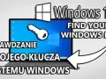Jak znaleźć klucz Windows 10 - proste metody na odzyskanie klucza