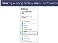 Jak ustawić VPN na różnych urządzeniach – proste kroki i porady