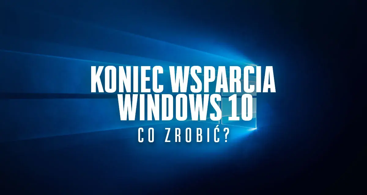 Koniec wsparcia dla Windows 10. Co zrobić? Tło z charakterystycznym dla systemu Windows gradientem.