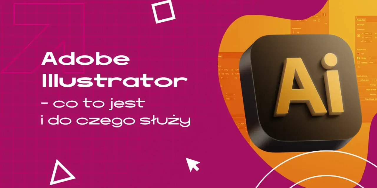 Logo Adobe Illustrator i tekst "Adobe Illustrator - co to jest i do czego służy" na tle z siatką i geometrycznymi kształtami.