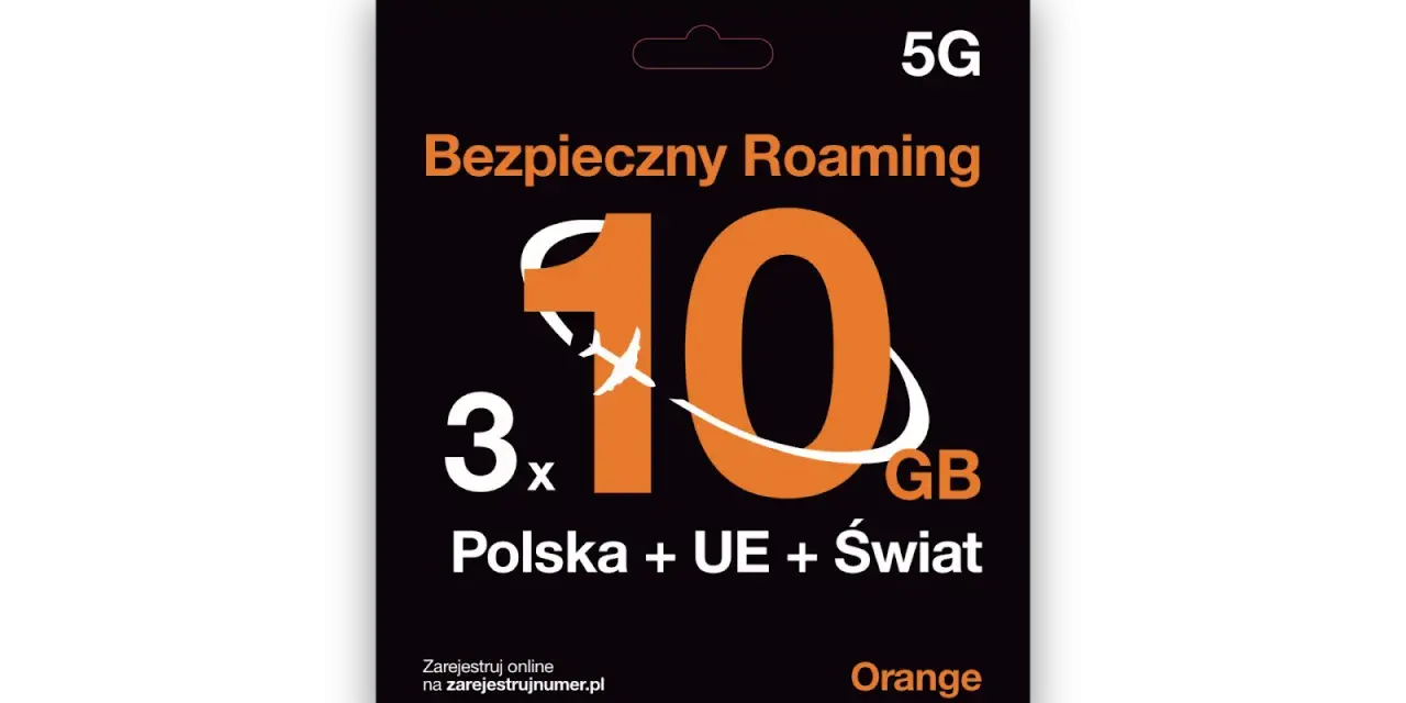 Bezpieczny roaming 5G od Orange: 3x10 GB na Polskę, UE i Świat. Idealny dla podróżujących.