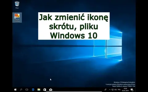 Jak zmienić ikonę aplikacji Windows 10 i spersonalizować pulpit