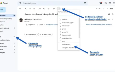 Zrzut ekranu z poczty Gmail. Strzałki wskazują opcje tworzenia i dodawania etykiet do wiadomości, pomagając w organizacji skrzynki.