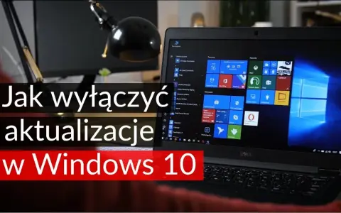 Jak zablokować aktualizację Windows 10 i uniknąć niechcianych problemów