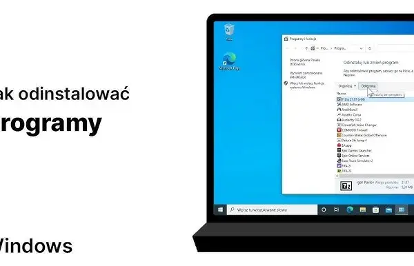 Jak odinstalować program w Windows 10 i uniknąć problemów z systemem