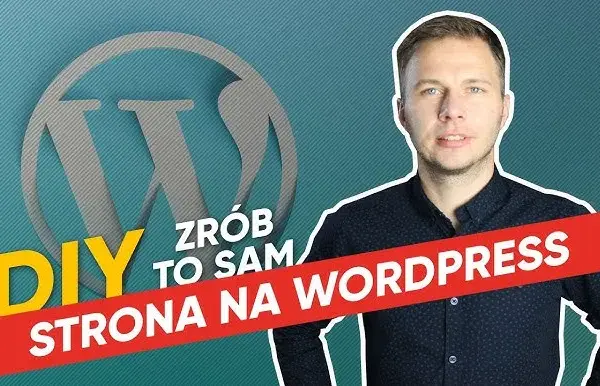 Jak stworzyć stronę internetową WordPress bez stresu i zbędnych kosztów