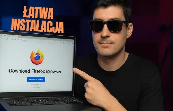 Jak zainstalować przeglądarkę Firefox krok po kroku na każdym systemie