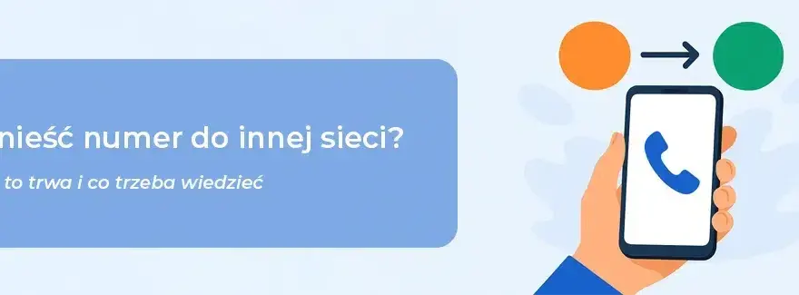 Kiedy można przenieść numer do innej sieci i uniknąć problemów?