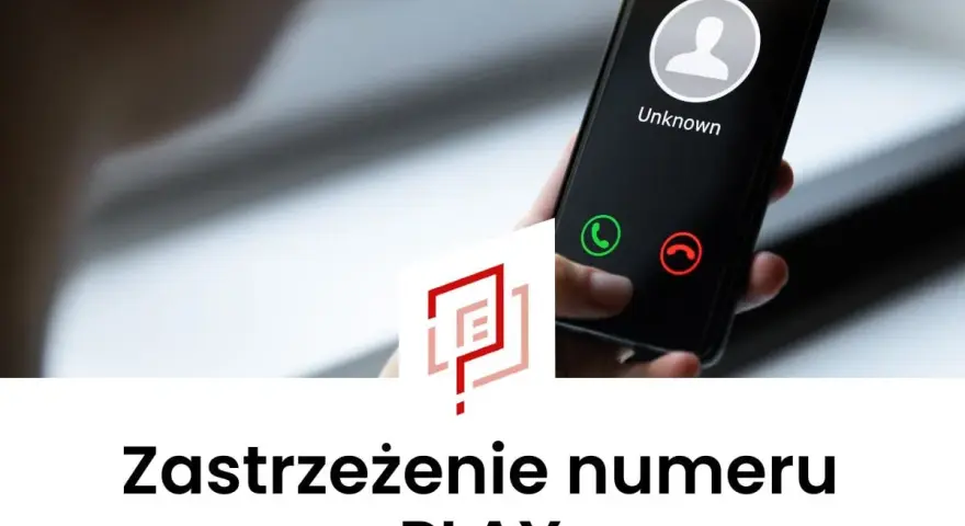Chcesz wiedzieć, jak zastrzec numer Play? Na ekranie telefonu widać przychodzące połączenie od nieznanego numeru.